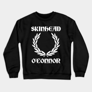 Skinhead O'Connor Crewneck Sweatshirt